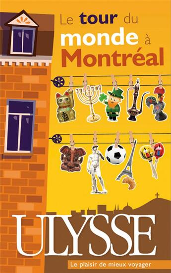 Couverture du livre « Le tour du monde à Montréal » de Linda Ainouche aux éditions Ulysse