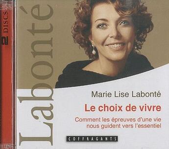 Couverture du livre « Cd le choix de vivre » de Marie-Lise Labonte aux éditions Stanke Alexandre