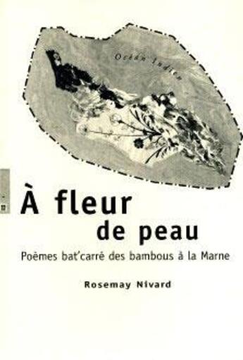 Couverture du livre « À fleur de peau » de Rosemay Nivard aux éditions Xerographes