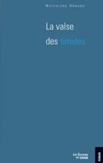 Couverture du livre « La valse des timides » de  aux éditions Du Cram