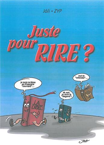 Couverture du livre « Juste pour rire ? » de Joli et Zip aux éditions Llb Suisse