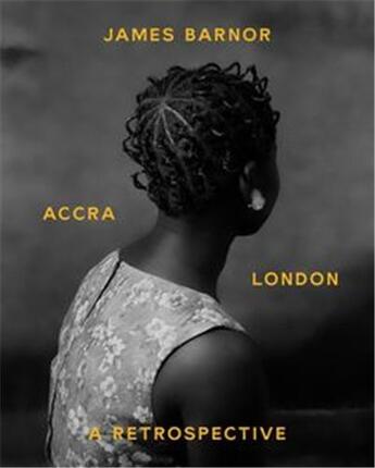 Couverture du livre « James barnor : accra / london a retrospective /anglais » de Carey-Thomas Lizzie/ aux éditions Walther Konig