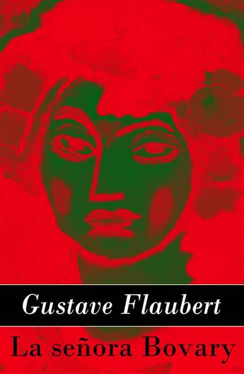 Couverture du livre « La señora Bovary » de Gustave Flaubert aux éditions E-artnow