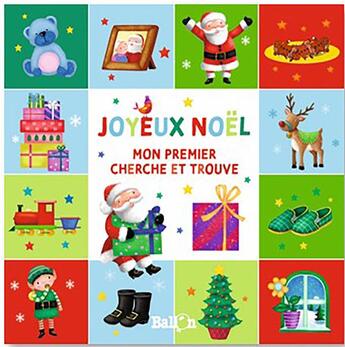 Couverture du livre « Mon premier cherche et trouve - noel » de  aux éditions Le Ballon