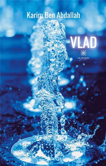 Couverture du livre « Vlad » de Karim Ben Abdallah aux éditions Le Lys Bleu