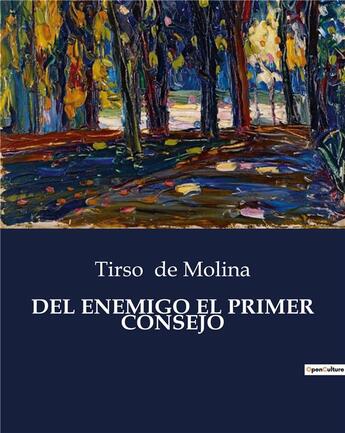 Couverture du livre « Del enemigo el primer consejo » de Tirso De Molina aux éditions Culturea