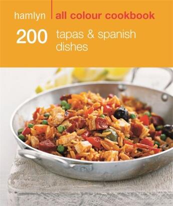 Couverture du livre « 200 Tapas & Spanish Dishes » de Emma Lewis aux éditions Octopus Digital