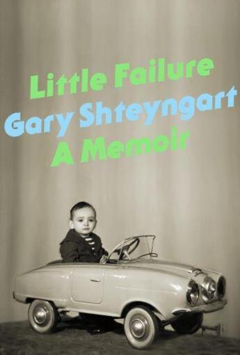 Couverture du livre « Little failure ; a memoir » de Gary Shteyngart aux éditions 