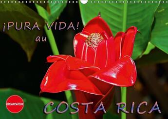 Couverture du livre « Pura vida au costa rica calendrier mural 2018 din a3 horizo - costa rica un pays merveilleux » de Schoen A aux éditions Calvendo