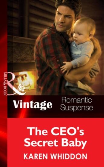 Couverture du livre « The CEO's Secret Baby (Mills & Boon Vintage Romantic Suspense) (The Co » de Karen Whiddon aux éditions Mills & Boon Series