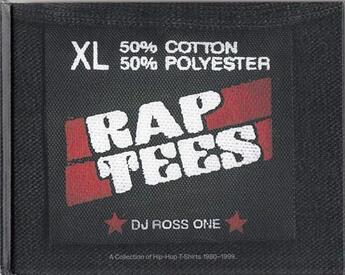 Couverture du livre « Rap tees a collection of hip-hop t-shirts 1980-1999 » de Dj Ross One aux éditions Powerhouse