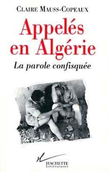 Couverture du livre « Les appeles en algerie » de C Mauss-Copeaux aux éditions Hachette Litteratures