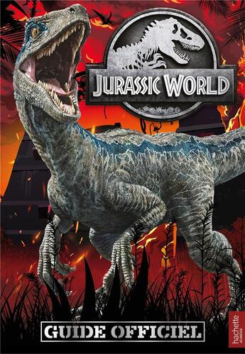 Couverture du livre « Jurassic World ; guide officiel » de  aux éditions Hachette Jeunesse