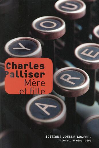 Couverture du livre « Mère et fille » de Charles Palliser aux éditions Joelle Losfeld