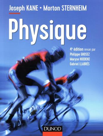 Couverture du livre « Physique ; cours, QCM, exemples et exercices corrigés (4e édition) » de Maryse Hoebeke et Joseph Kane et Morton Sternheim et Philippe Ghosez et Gabriel Llabres aux éditions Dunod