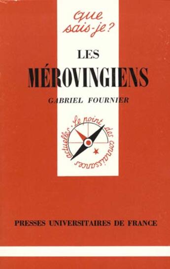 Couverture du livre « Merovingiens (les) » de Fournier Gabriel aux éditions Que Sais-je ?