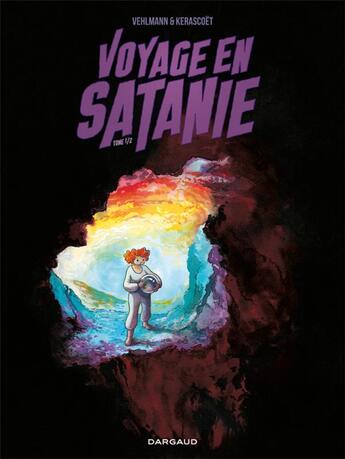 Couverture du livre « Voyages en Satanie t.1 » de Fabien Vehlmann et Kerascoet aux éditions Dargaud