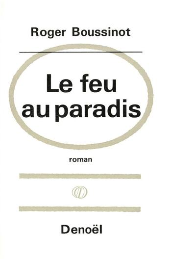 Couverture du livre « Le feu au paradis » de Boussinot Roger aux éditions Denoel