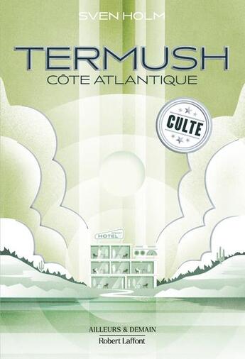 Couverture du livre « Termush, côte Atlantique » de Sven Holm aux éditions Robert Laffont