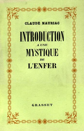 Couverture du livre « Introduction à une mystique de l'enfer » de Claude Mauriac aux éditions Grasset