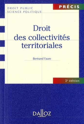 Couverture du livre « Droit des collectivités territoriales (2e édition) » de Bertrand Faure aux éditions Dalloz