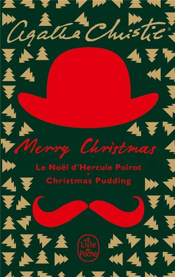 Couverture du livre « Merry Christmas ; le Noël d'Hercule Poirot ; Christmas pudding » de Agatha Christie aux éditions Le Livre De Poche