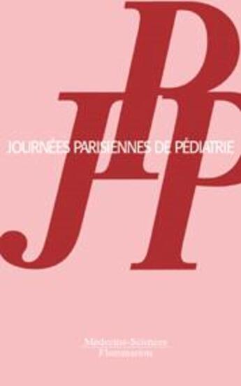 Couverture du livre « Journees parisiennes de pediatrie 2005 » de  aux éditions Lavoisier Medecine Sciences