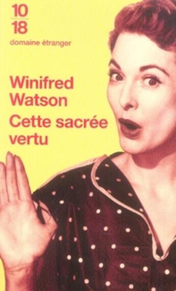 Couverture du livre « Cette sacrée vertu » de Winifred Watson aux éditions 10/18