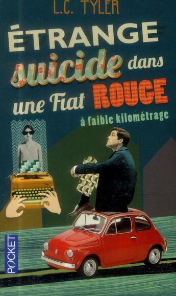 Couverture du livre « Étrange suicide dans une Fiat rouge à faible kilométrage » de L. C. Tyler aux éditions Pocket