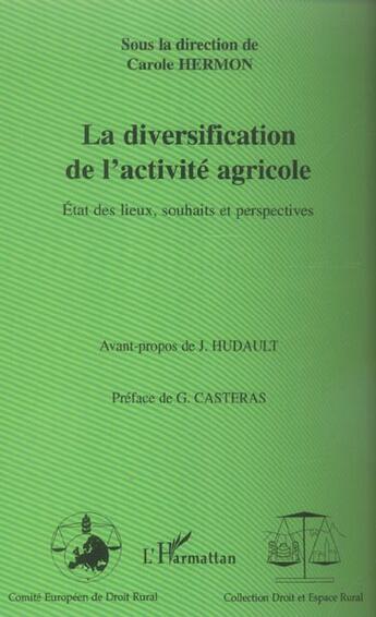 Couverture du livre « La diversification de l'activite agricole - etats des lieux, souhaits et perspectives » de Carole Hermon aux éditions L'harmattan