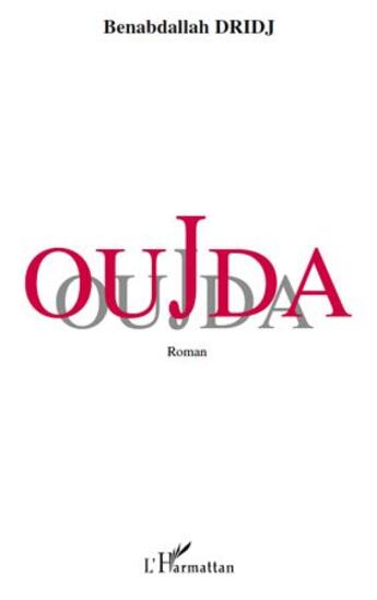 Couverture du livre « Oujda » de Benabdallah Dridj aux éditions L'harmattan