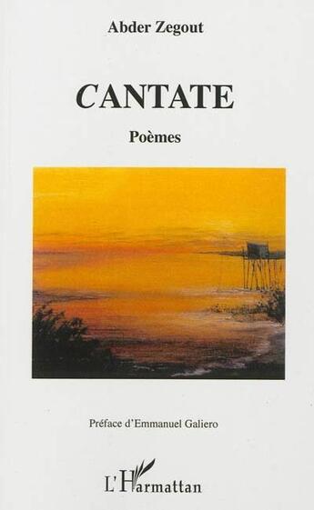 Couverture du livre « Cantate » de Abder Zegout aux éditions L'harmattan