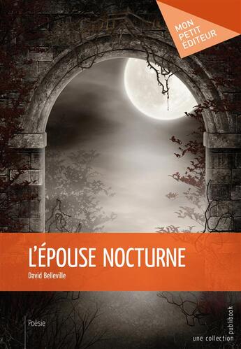 Couverture du livre « L'épouse nocturne » de David Belleville aux éditions Publibook