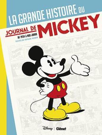 Couverture du livre « La grande histoire du journal de Mickey » de Patrick Weber et Collectif aux éditions Glenat