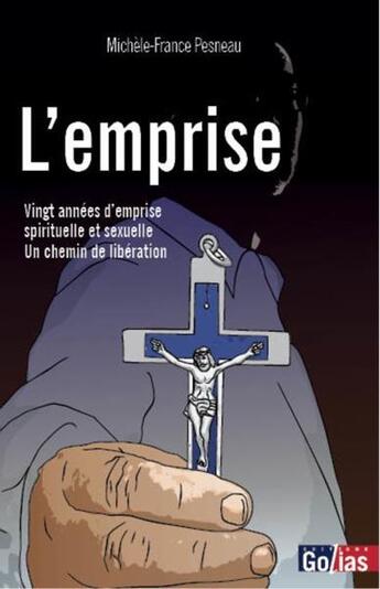 Couverture du livre « L'emprise » de Michele-France Pesneau aux éditions Golias