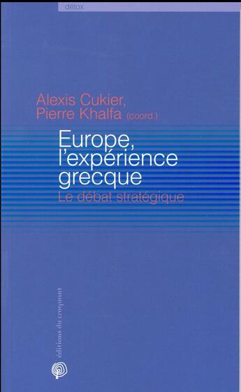 Couverture du livre « Europe ; l'expérience grecque » de Cukier/Khalfa aux éditions Croquant