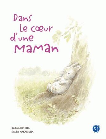 Couverture du livre « Dans le coeur d'une maman » de Rintaro Uchida et Etsuko Nakamura aux éditions Nobi Nobi