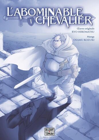 Couverture du livre « L'abominable chevalier Tome 1 » de Ryo Hiromatsu et Osamu Kozuki aux éditions Delcourt