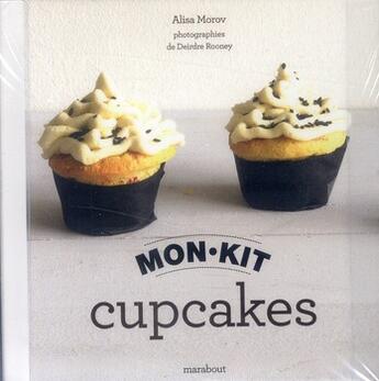 Couverture du livre « Mon kit cupcakes ; mini coffret » de Alisa Morov aux éditions Marabout