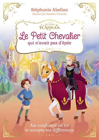 Couverture du livre « Le petit chevalier qui n'avait pas d'épée » de Stephanie Abellan et Noemie Tricoche aux éditions Courrier Du Livre