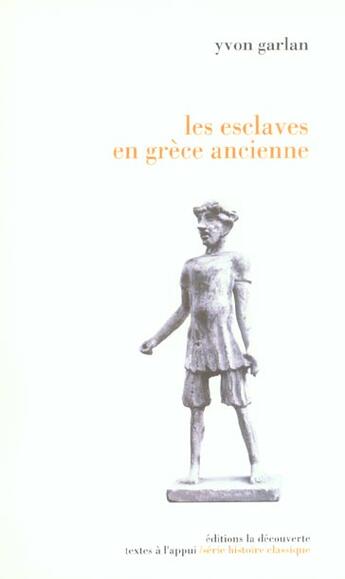 Couverture du livre « Les esclaves en grece ancienne » de Yvon Garlan aux éditions La Decouverte