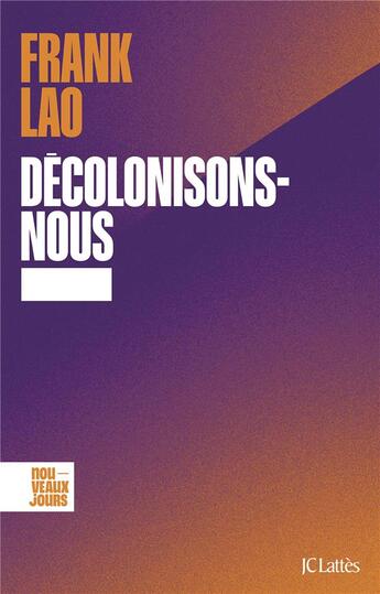 Couverture du livre « Décolonisons-nous » de Frank Lao aux éditions Lattes