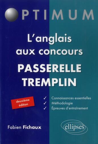 Couverture du livre « L anglais aux concours passerelle-tremplin - 2e edition » de Fabien Fichaux aux éditions Ellipses