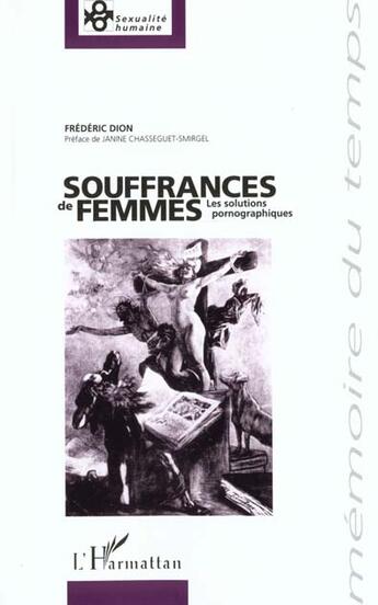 Couverture du livre « Souffrances de femmes - les solutions pornographiques » de Dion Frederic aux éditions L'harmattan