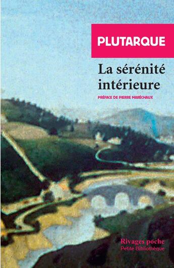 Couverture du livre « La serenite interieure » de Plutarque aux éditions Rivages