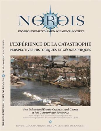 Couverture du livre « L'experience de la catastrophe - n 251 - 2019/2 - perspectives historiques et geographiques » de Chauveau/Creach aux éditions Pu De Rennes