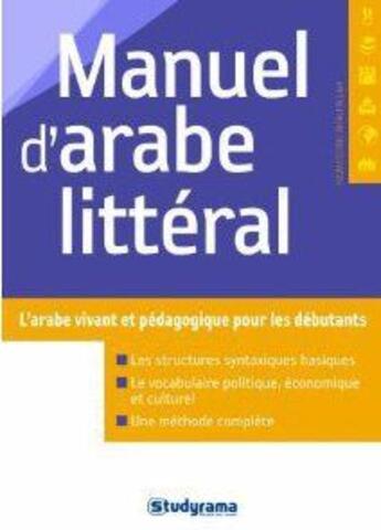 Couverture du livre « Manuel d'arabe littéral » de Nejmeddine Khalfallah aux éditions Studyrama