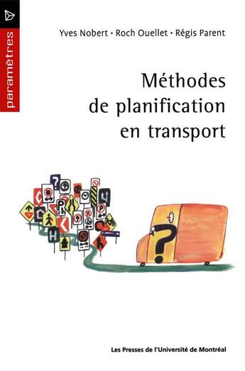 Couverture du livre « Méthodes de planification en transport » de Yves Robert aux éditions Pu De Montreal