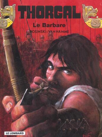 Couverture du livre « Thorgal Tome 27 : le barbare » de Jean Van Hamme et Grzegorz Rosinski aux éditions Lombard