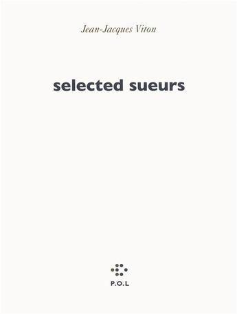 Couverture du livre « Selected sueurs » de Jean-Jacques Viton aux éditions P.o.l